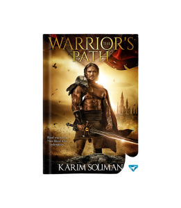 The Warrior's Path - Karim Soliman