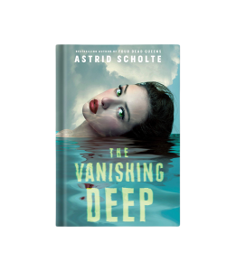 The Vanishing Deep – Astrid Scholte